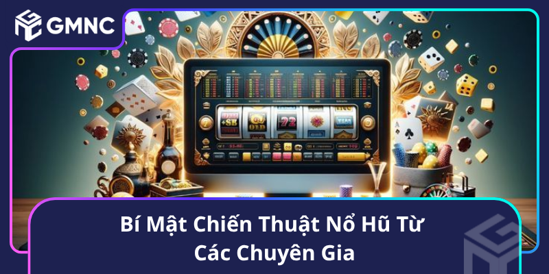 Bí Mật Chiến Thuật Nổ Hũ Từ Các Chuyên Gia Bí Mật Chiến Thuật Nổ Hũ Từ Các Chuyên Gia